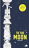 To the Moon: The Tallest Coloring Book in the...
