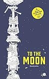 To the Moon: The Tallest Coloring Book in the...