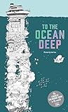 To The Ocean Deep: The Longest Coloring Book in...